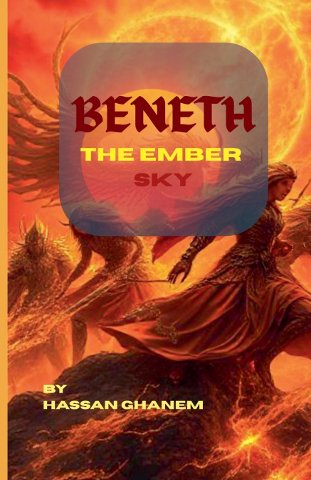 BENEATH THE EMBER SKY