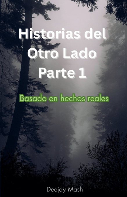 HISTORIAS DEL OTRO LADO PARTE 1