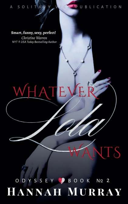 WHATEVER LOLA WANTS