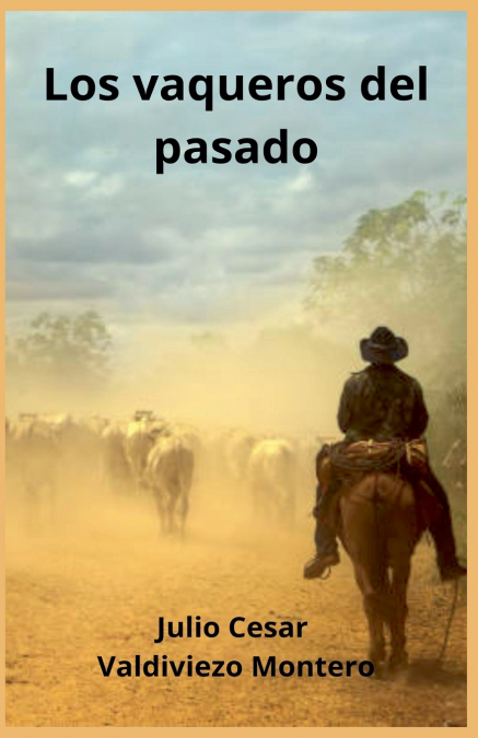 LOS VAQUEROS DEL PASADO
