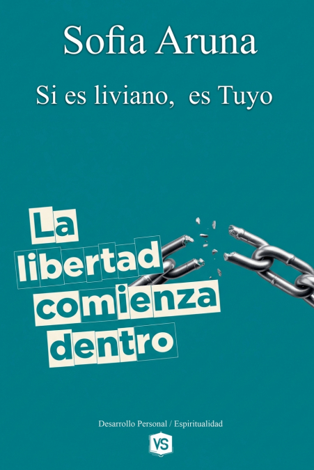 LA LIBERTAD COMIENZA DENTRO - SI ES LIVIANO, ES TUYO