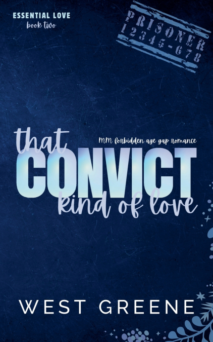 THAT CONVICT KIND OF LOVE
