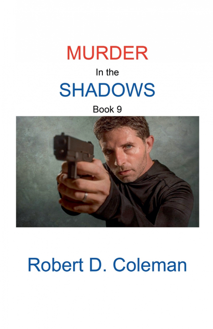 MURDER IN THE SHADOWS, BOOK NINE