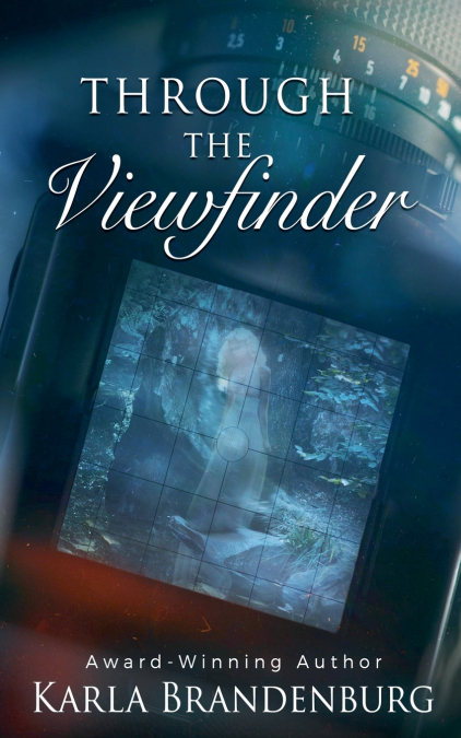 THROUGH THE VIEWFINDER