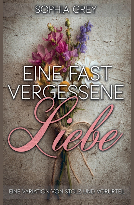 EINE FAST VERGESSENE LIEBE