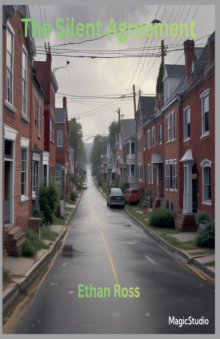 THE SILENT AGREEMENT