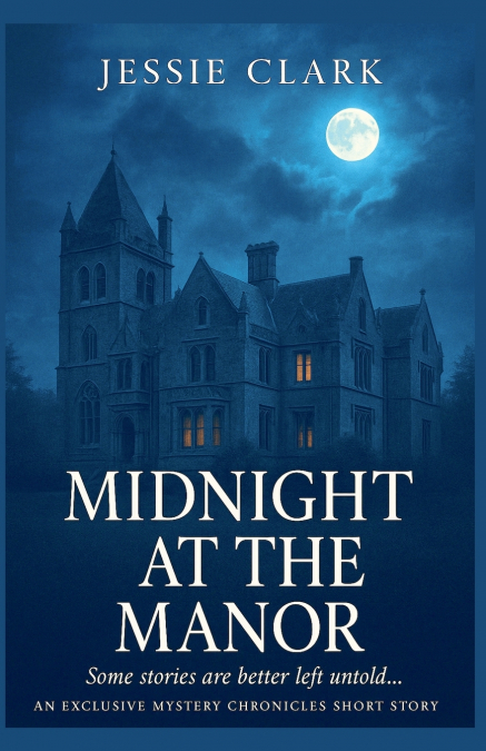 MIDNIGHT AT THE MANOR