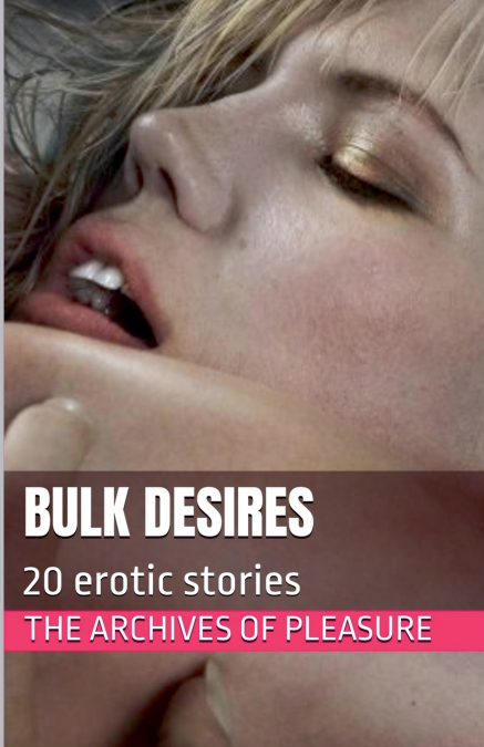 BULK DESIRES