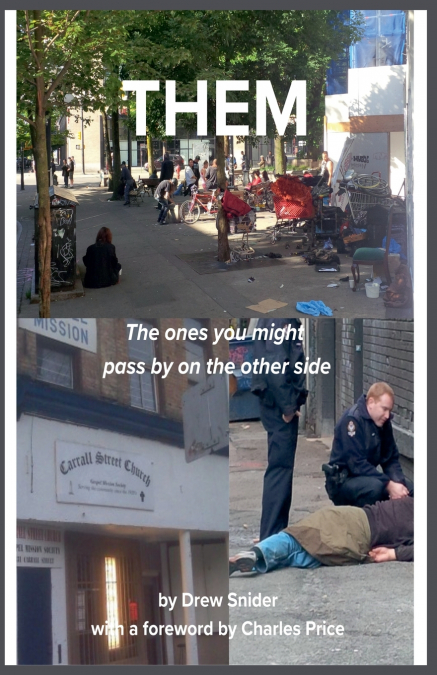 THEM - THE ONES YOU MIGHT PASS BY ON THE OTHER SIDE