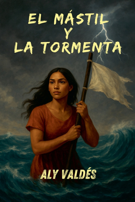 EL MASTIL Y LA TORMENTA