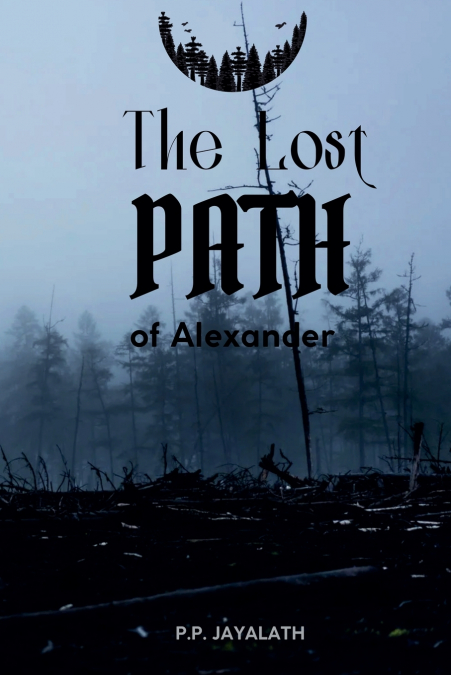 THE LOST PATH OF ALEXANDER