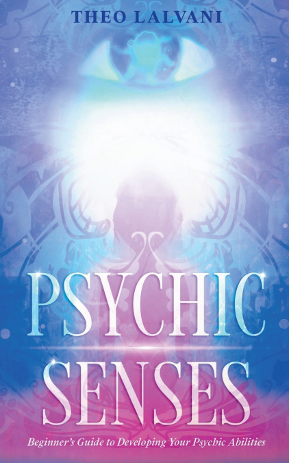 PSYCHIC SENSES