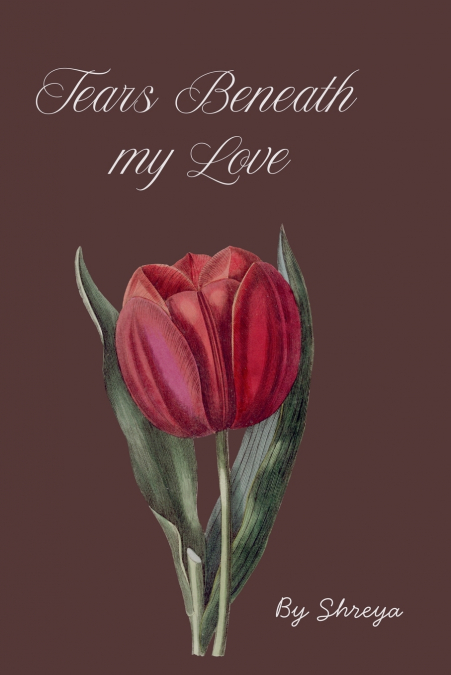 TEARS BENEATH MY LOVE