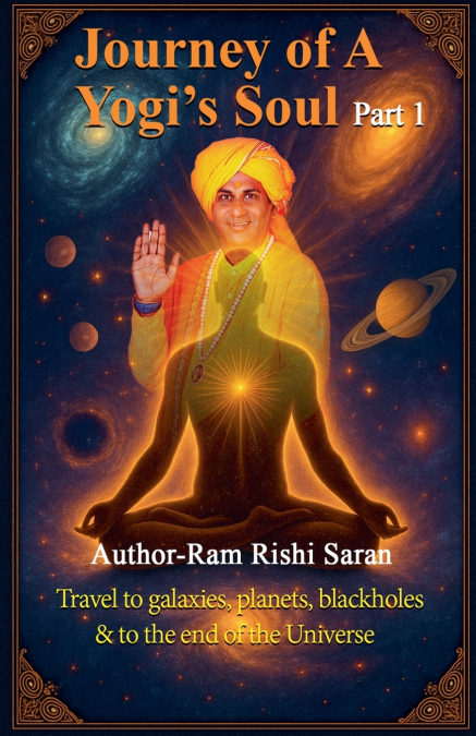 JOURNEY OF A YOGI?S SOUL - PART 2