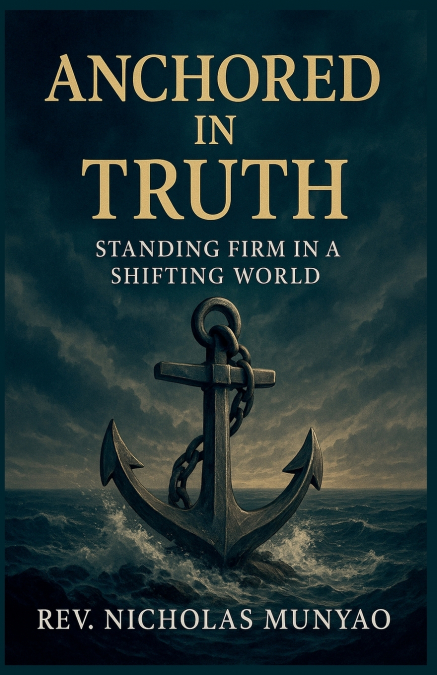 ANCHORED IN TRUTH