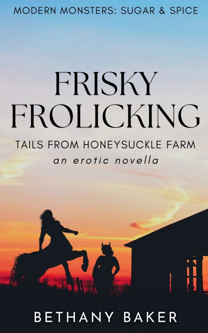 FRISKY FROLICKING