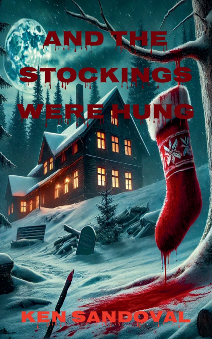 AND THE STOCKINGS WERE HUNG
