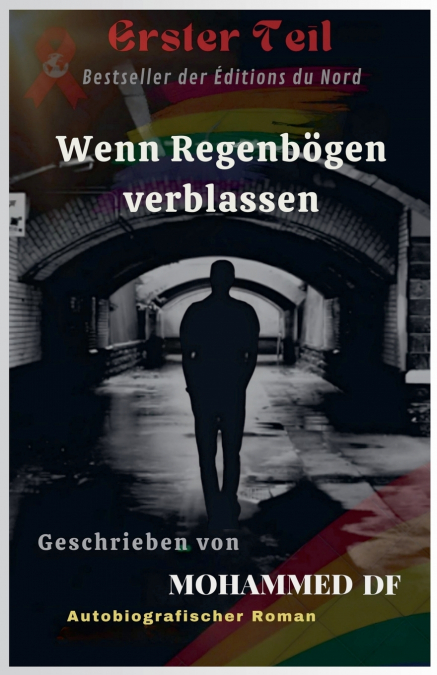 WENN REGENBOGEN VERBLASSEN