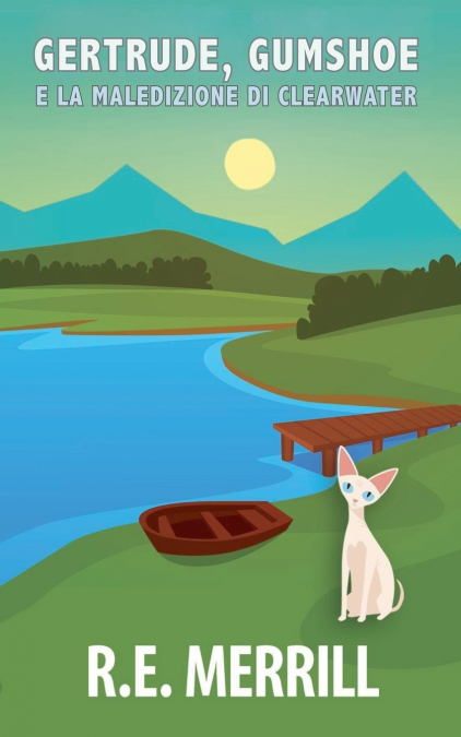 GERTRUDE, GUMSHOE E LA MALEDIZIONE DI CLEARWATER