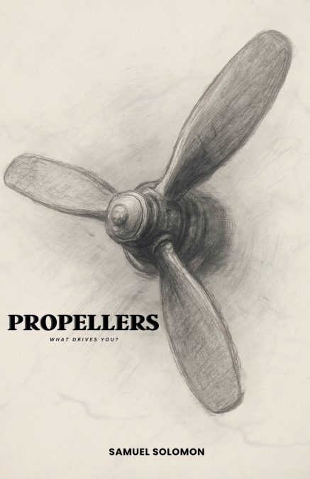 PROPELLERS