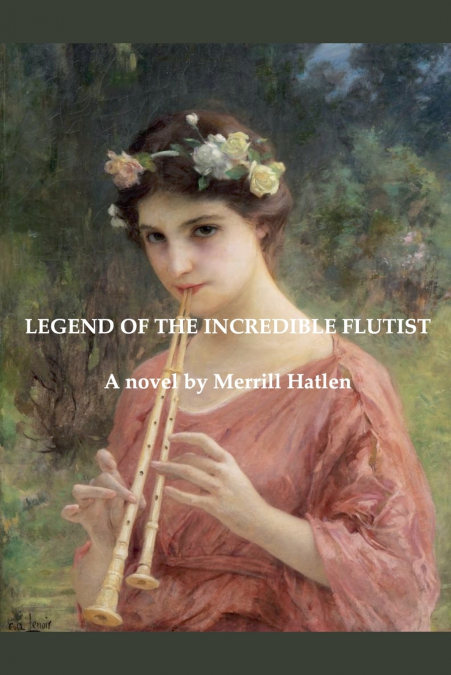 LEGEND OF THE INCREDIBLE FLUTIST