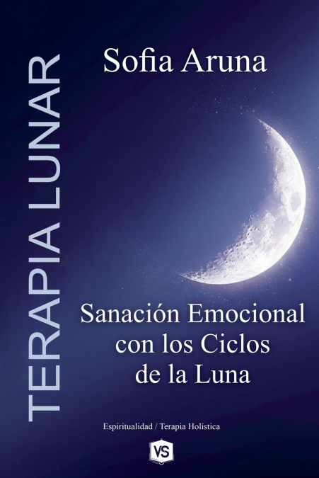TERAPIA LUNAR- SANACION EMOCIONAL CON LOS CICLOS DE LA LUNA