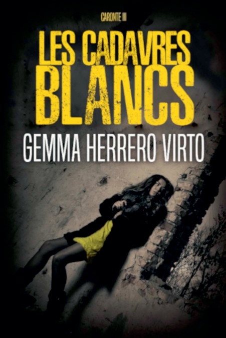 LES CADAVRES BLANCS