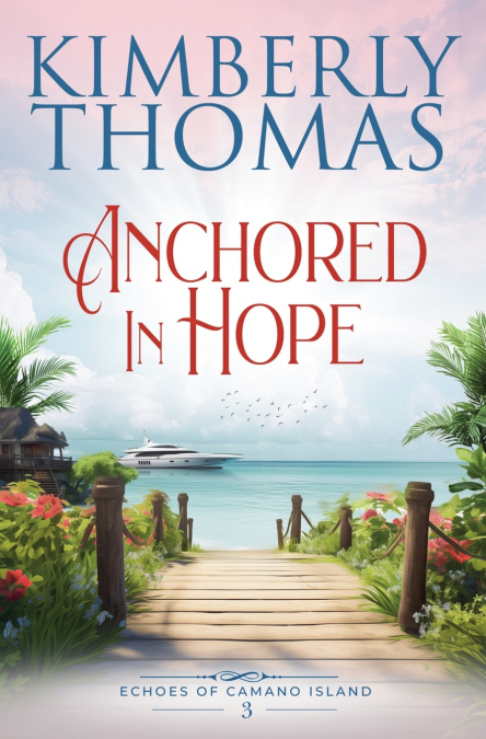 ANCHORED IN HOPE