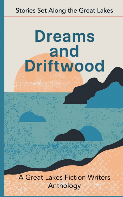 DREAMS AND DRIFTWOOD