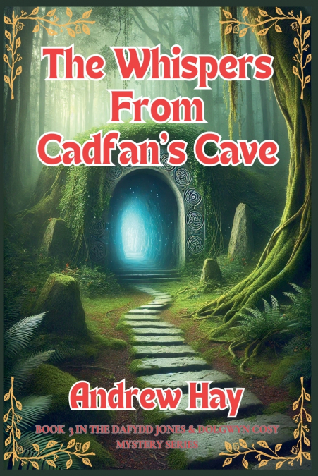 THE WHISPERS FROM CADFAN?S CAVE