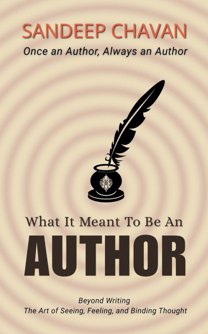 WHAT IT MEANT TO BE AN AUTHOR