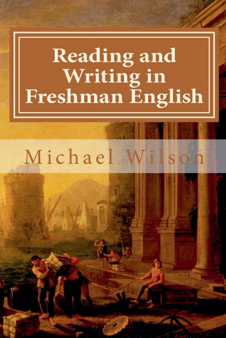 READING AND WRITING IN FRESHMAN ENGLISH