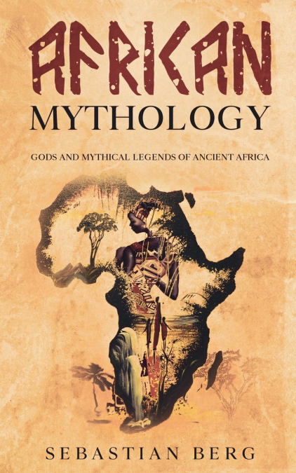 AFRICAN MYTHOLOGY