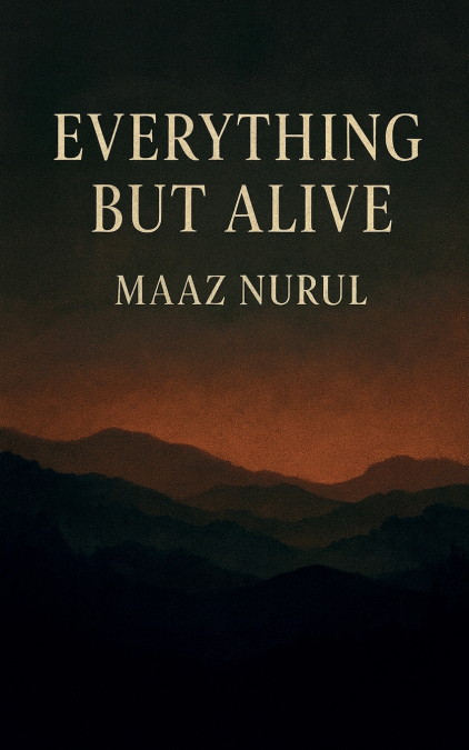 EVERYTHING BUT ALIVE