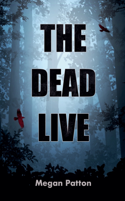 THE DEAD LIVE