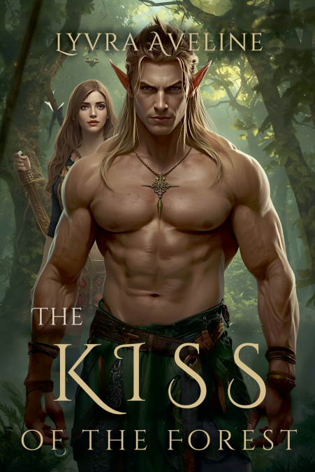 THE KISS OF THE FOREST