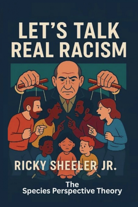 LET?S TALK REAL RACISM