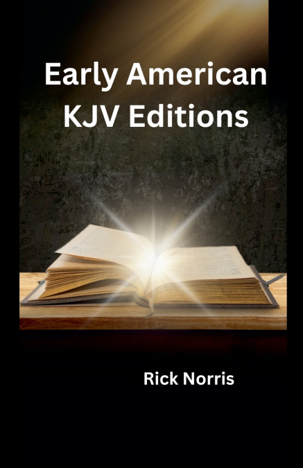 EARLY AMERICAN KJV EDITIONS