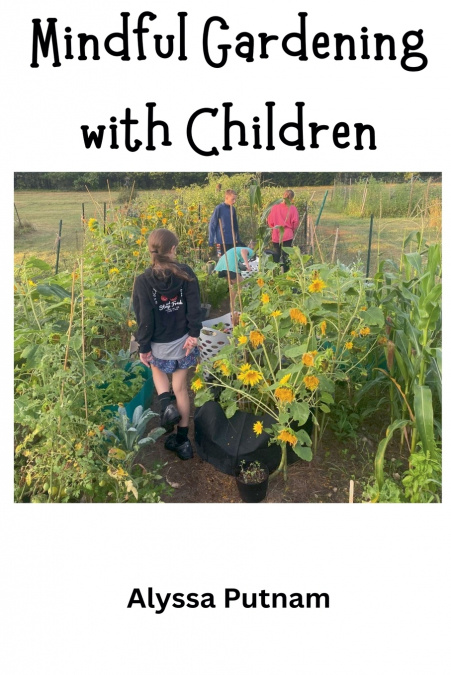 MINDFUL GARDENING WITH CHILDREN