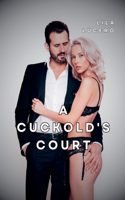 A CUCKOLD?S COURT