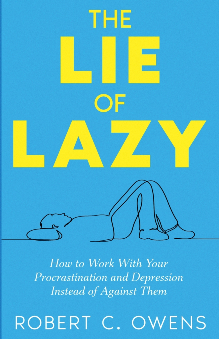 THE LIE OF LAZY