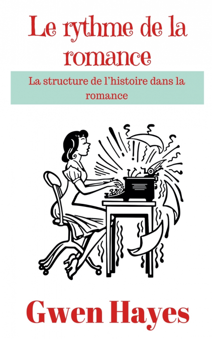 LE RYTHME DE LA ROMANCE