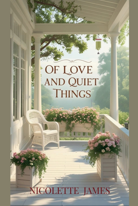 OF LOVE AND QUIET THINGS