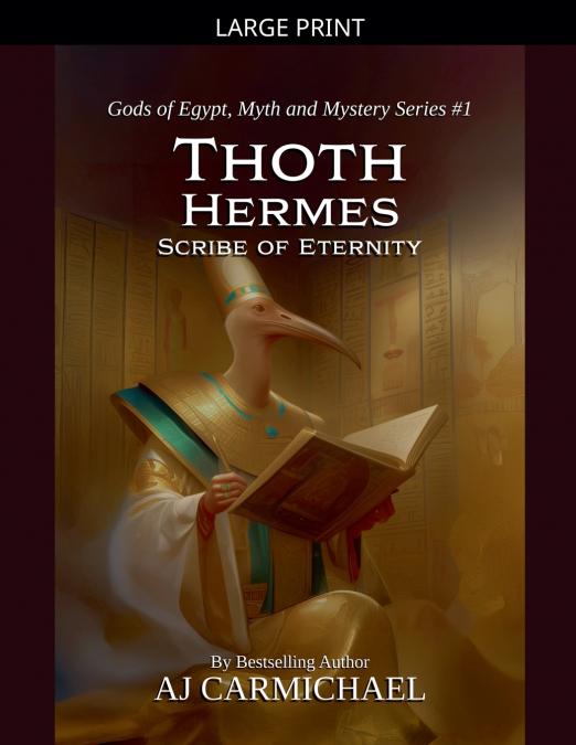 THOTH HERMES, SCRIBE OF ETERNITY