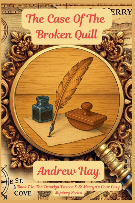 THE CASE OF THE BROKEN QUILL