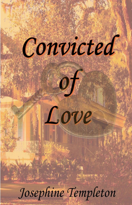 CONVICTED OF LOVE
