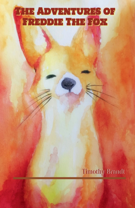 THE ADVENTURES OF FREDDIE THE FOX