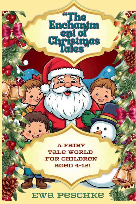 'THE ENCHANTMENT OF CHRISTMAS TALES'
