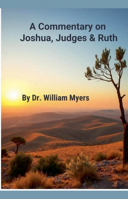 A COMMENTARY ON JOSUA, JUDGES & RUTH