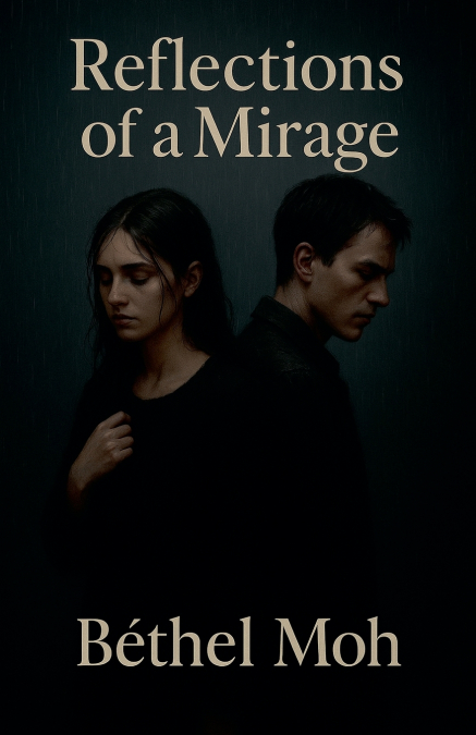 REFLECTIONS OF A MIRAGE